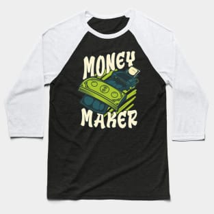 Money Maker Dollars Baseball T-Shirt